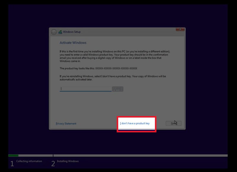 Chọn I don’t have a product key